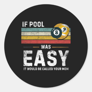 Wenn Pool war einfach Vintag Snooker Pool Player l Runder Aufkleber