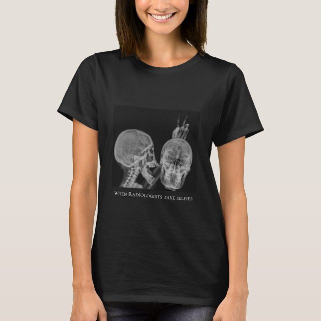 Wenn Radiologen wählen, wählen sie T-Shirt (Vorderseite)