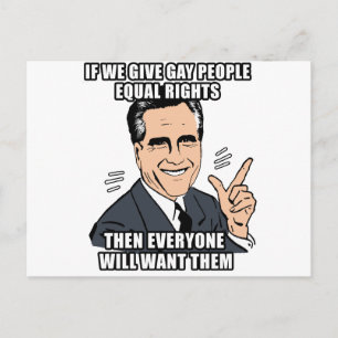 WENN ROMNEY GAY MENSCHEN GLEICHE RECHTE VERLEIHT,  POSTKARTE