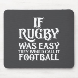 Wenn Rugby Einfach Wäre, Würden Sie Es Fußball Nen Mousepad