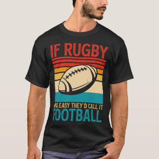 Wenn Rugby einfach wäre, würden sie es Fußball Vin T-Shirt