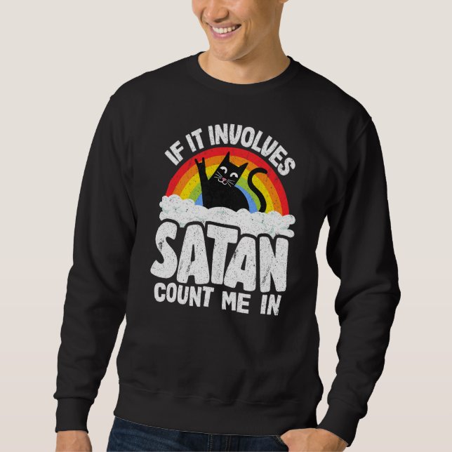 Wenn Satan mich mit Schwermetall R Sweatshirt (Vorderseite)