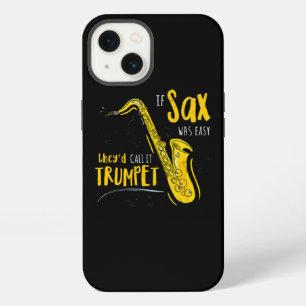 Wenn Saxophon einfach wäre, würden sie es Trumpet iPhone 13 Hülle
