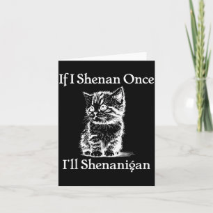 Wenn Schabernack St. Patrick's Day Katzen-Meme Karte
