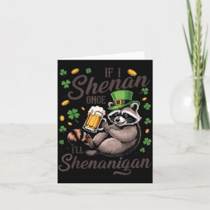 Wenn Schabernack St. Patricks Tag Waschbär Karte