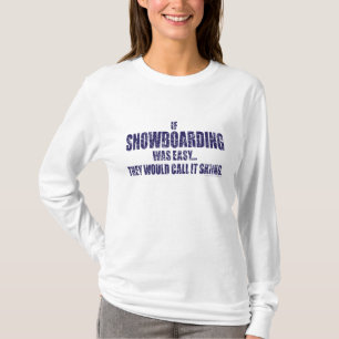 Wenn-Schnee-Boarding-sein-EINFACH-Wörter T-Shirt