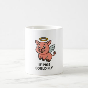 Wenn Schweine Fliegen Könnten – Lustiger Whimsical Kaffeetasse
