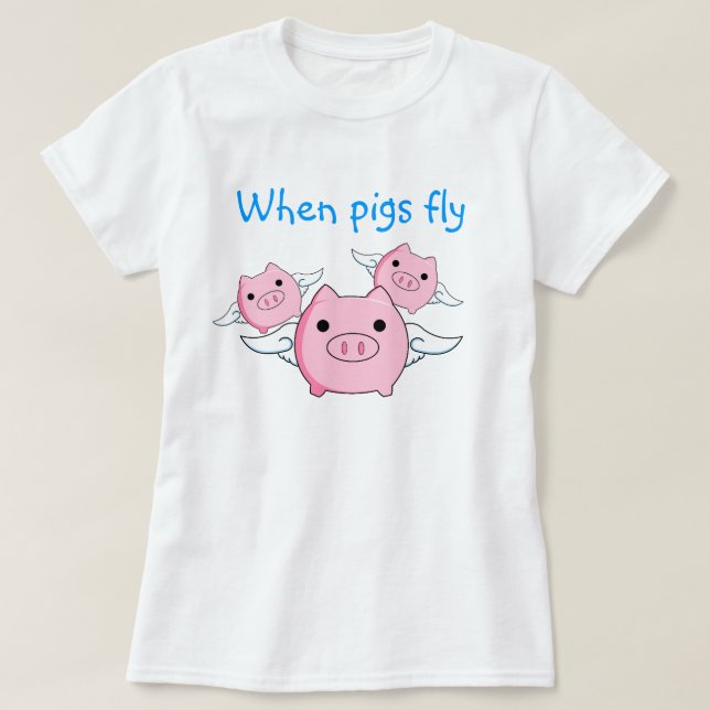 Wenn Schweine fliegen T-Shirt (Design vorne)