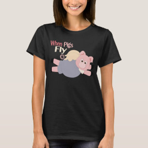 Wenn Schweine Fly Shirt