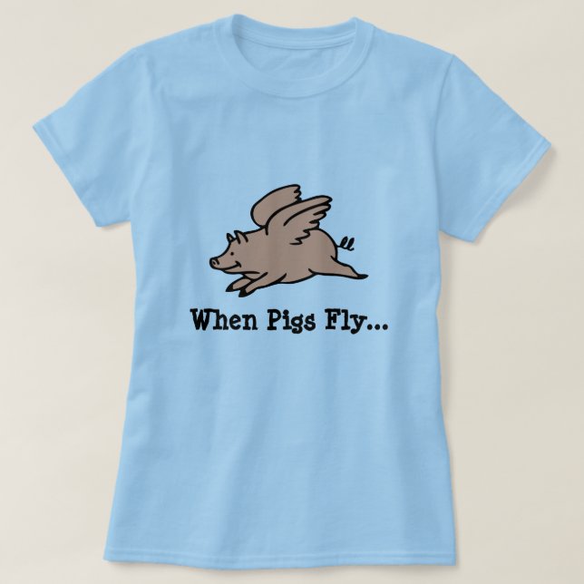 Wenn Schweine T-Shirt fliegen (Design vorne)