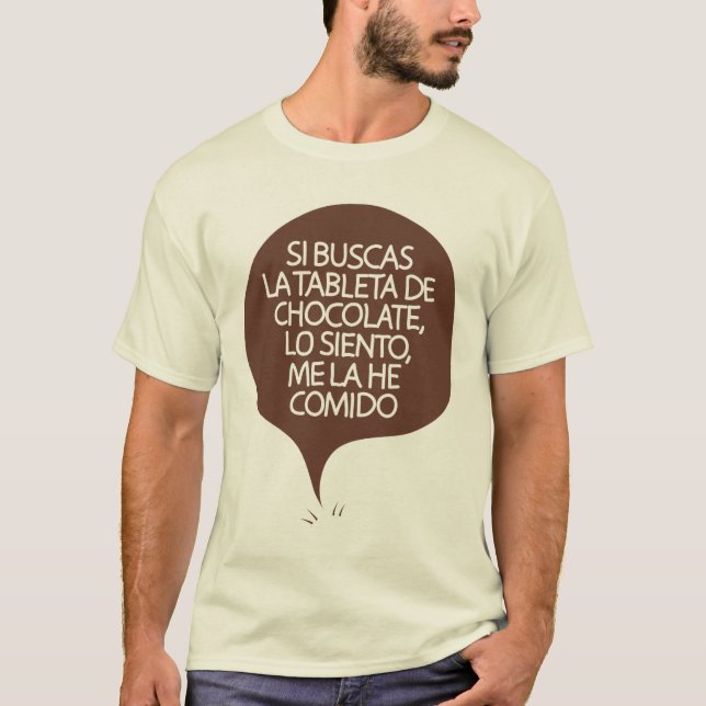 Wenn Search die Tablette der Schokolade… T-Shirt (Vorderseite)