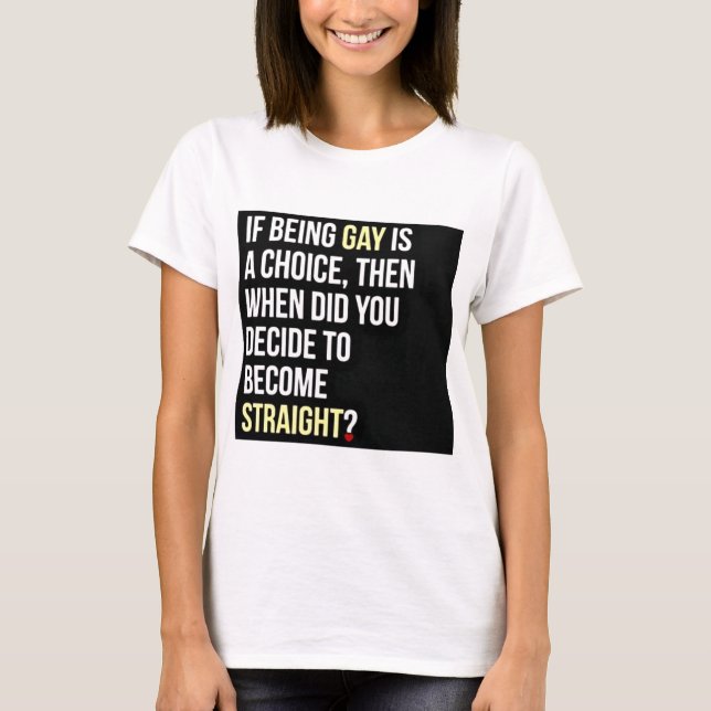 Wenn Sein homosexuell… ein auserlesenes ist T-Shirt (Vorderseite)