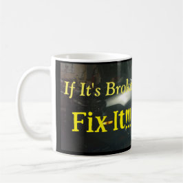WENN SEINE BROKEN - FIX IT KAFFEE-TASSE KAFFEETASSE