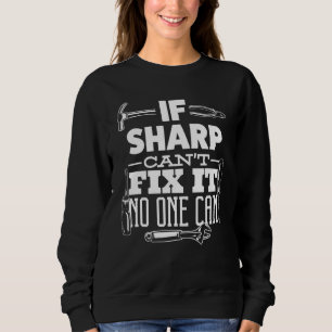 Wenn Sharp es nicht reparieren kann, kann es niema Sweatshirt