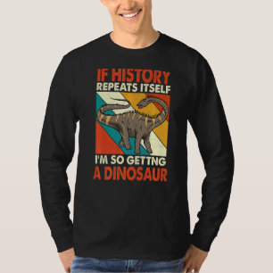Wenn sich die Geschichte wiederholt, bekommt man e T-Shirt