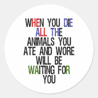 Wenn Sie 1 Die haben Runder Aufkleber