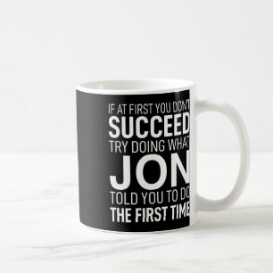 Wenn Sie auf den ersten Blick nicht erfolgreich Ge Kaffeetasse