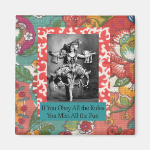 Wenn Sie befolgen alle Regeln…  Lustiger Magnet