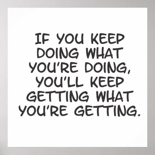 wenn Sie behalten haben, was Sie tun Poster (Vorne)