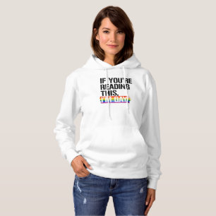 Wenn Sie das lesen, bin ich schwul - - LGBTQ-Recht Hoodie