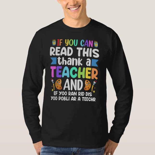 Wenn Sie das lesen können, dank eines Lehrers Lehr T-Shirt (Vorderseite)