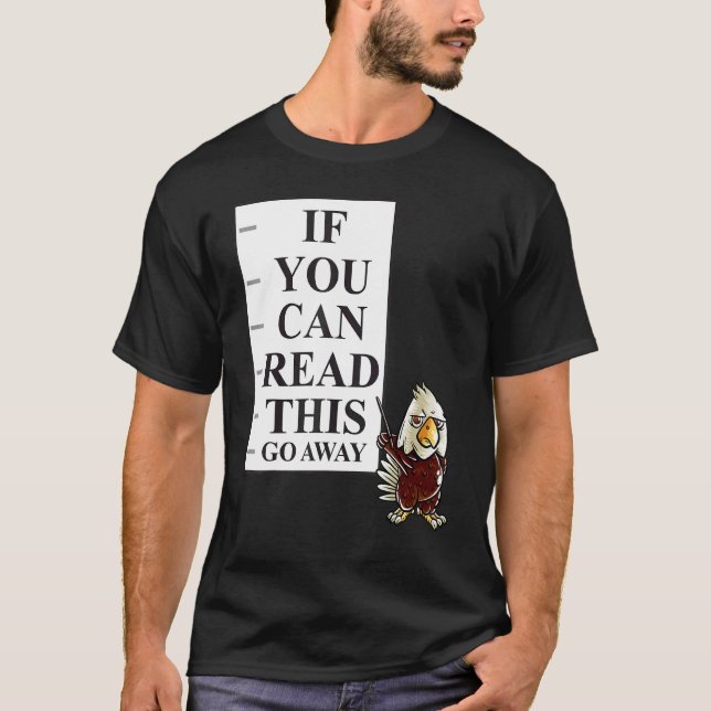 Wenn Sie das lesen können, gehen Sie weg Nerd Amer T-Shirt (Vorderseite)
