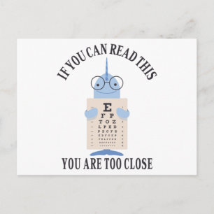 Wenn Sie das lesen können, sind Sie zu nah Postkarte