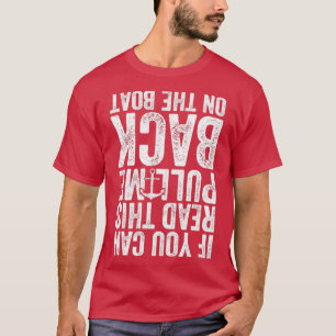 Wenn Sie das lesen können, ziehen Sie mich zurück T-Shirt