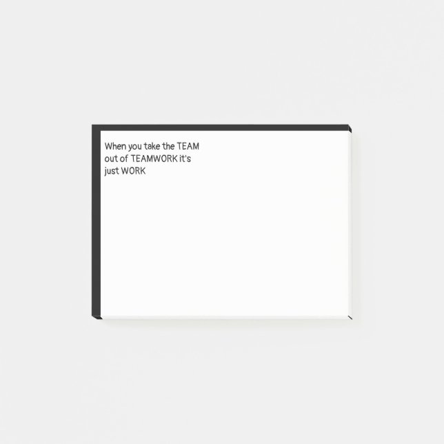 Wenn Sie das TEAM aus dem TEAMWORK nehmen Post-it Klebezettel (Vorderseite)
