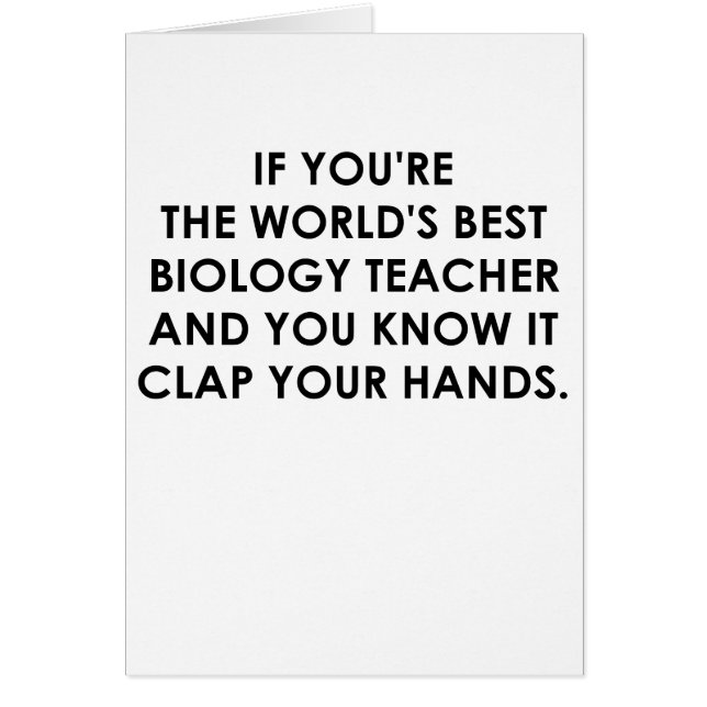 WENN SIE DIE WELTbeste BIOLOGIE TEACHER.png sind (Vorne)
