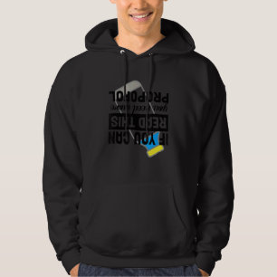 Wenn Sie dies lesen können, brauchen Sie mehr Prop Hoodie