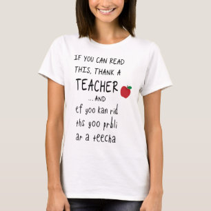 Wenn Sie Dies Lesen Können, Danken Sie Einem Lehre T-Shirt