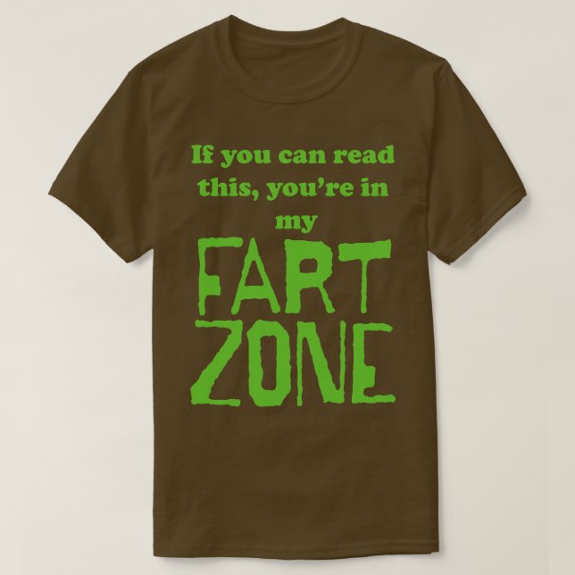 Wenn Sie dies lesen können Sie in meiner Furz Zone T-Shirt (Design vorne)