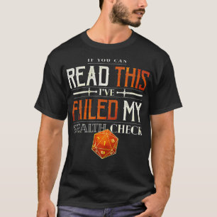 Wenn Sie dies lesen können, Versagte ich Stealth K T-Shirt