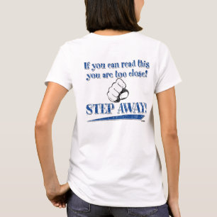 Wenn Sie diese lesen können ... SCHRITT weg! Blau  T-Shirt