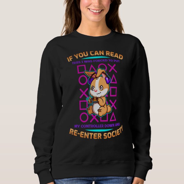 Wenn Sie diesen Gaming-Controller lesen können, ge Sweatshirt (Vorderseite)