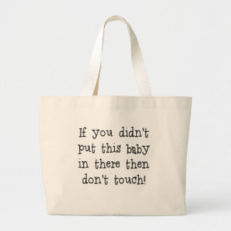wenn Sie dieses Baby nicht in there.png einsetzten Jumbo Stoffbeutel