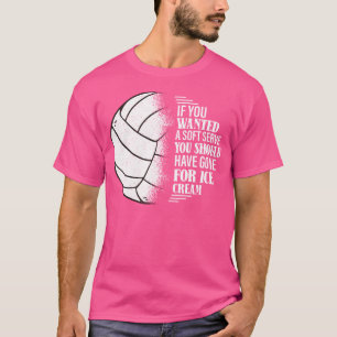 Wenn Sie ein Soft Serve Volleyball Training Gewoll T-Shirt