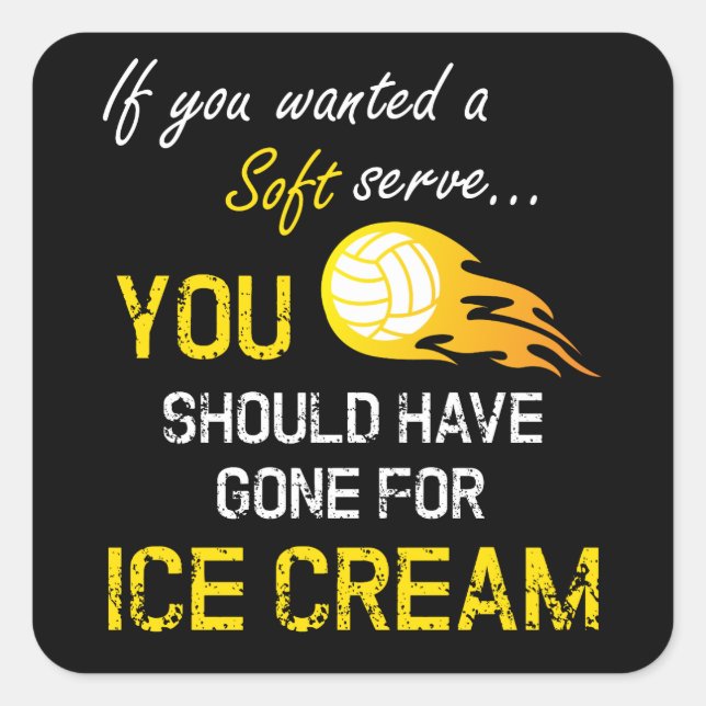 Wenn Sie eine Soft Serve Ice Cream Gewollt haben - Quadratischer Aufkleber (Vorderseite)