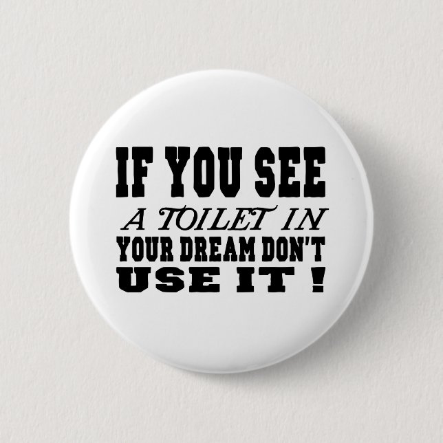 Wenn Sie eine Toilette in Ihrem Traum sehen Button (Vorderseite)