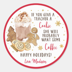 Wenn Sie einem Lehrer ein Kochwinterkaffee geben Runder Aufkleber