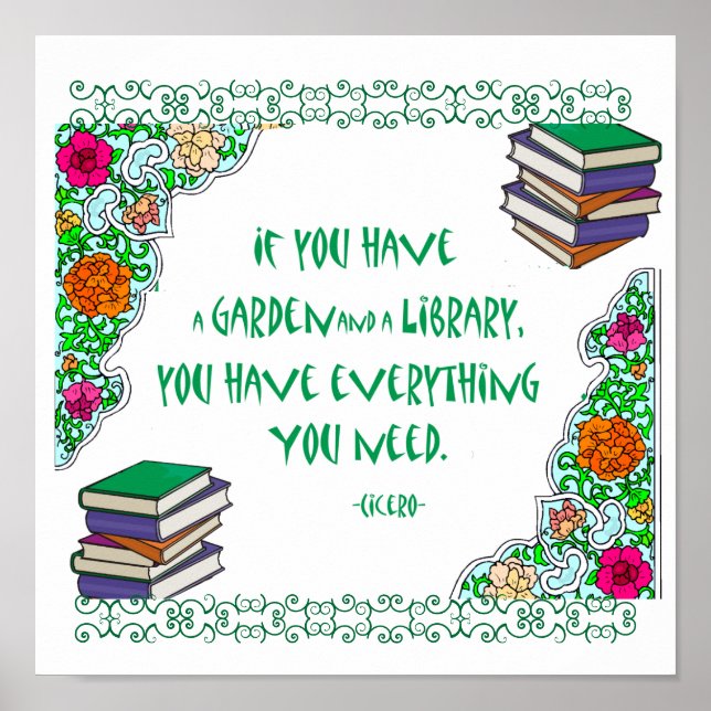 Wenn Sie einen Garten und eine Bibliothek haben Poster (Vorne)