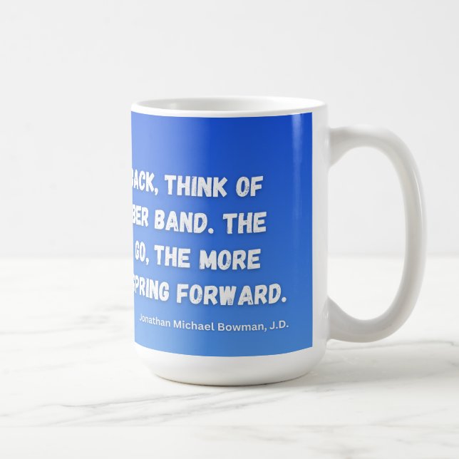 Wenn Sie einen Rückschlag haben Kaffeetasse (Rechts)