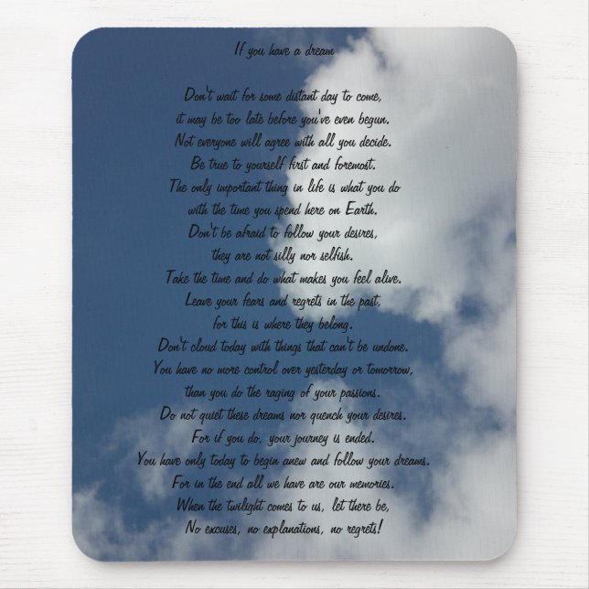 Wenn Sie einen Traum haben Mousepad (Vorne)