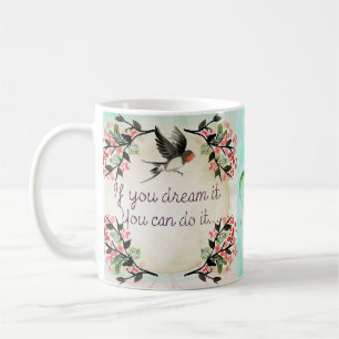 Wenn Sie es träumen, Inspirational Tasse