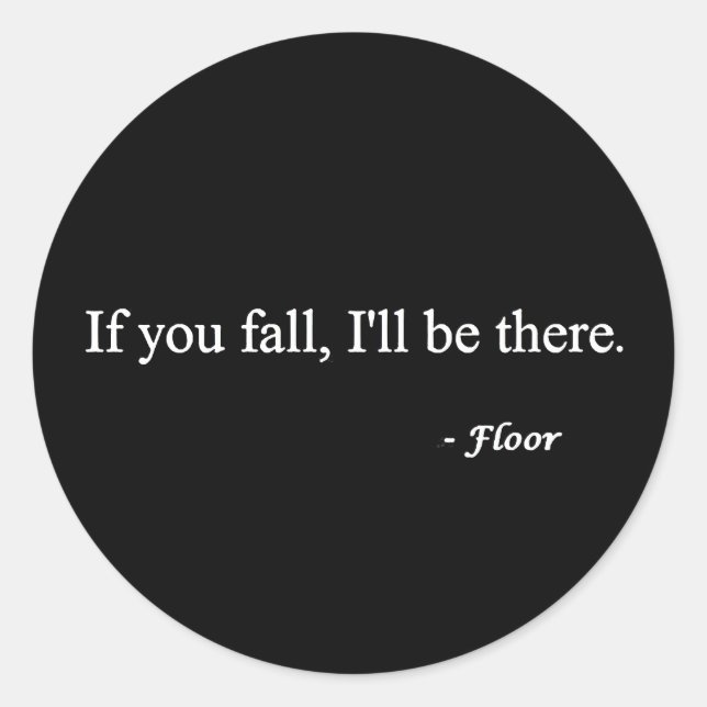 WENN SIE FALLEN, GIBT ES HIER FARBENE SPASS-LAGEN RUNDER AUFKLEBER (Vorderseite)