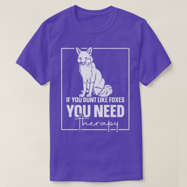 Wenn Sie Feinde nicht mögen, benötigen Sie Therapi T-Shirt (Design vorne)