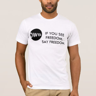 WENN SIE FREIHEIT SEHEN T-Shirt