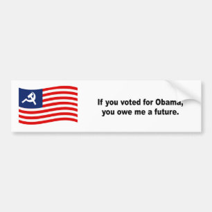 Wenn Sie für Obama wählten, schulden Sie mir ein Autoaufkleber