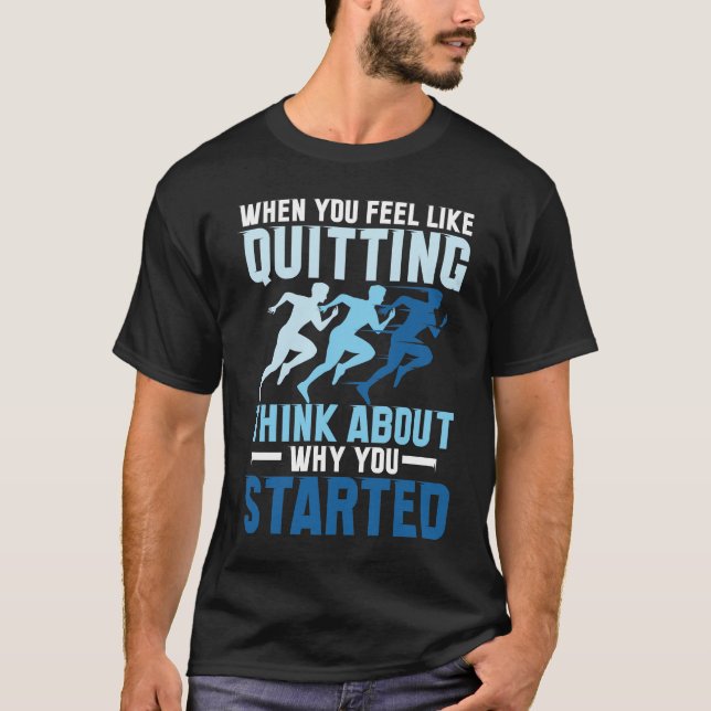 Wenn Sie gerne aufhören T-Shirt (Vorderseite)